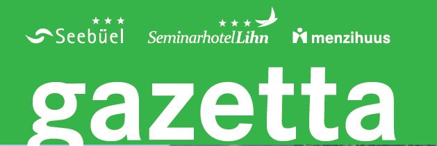 Gazetta - Seminarhotel Schweiz - Ferien, Seminare, Hotel und Hochzeiten in Filzbach, Glarus, Schweiz im Glarnerland